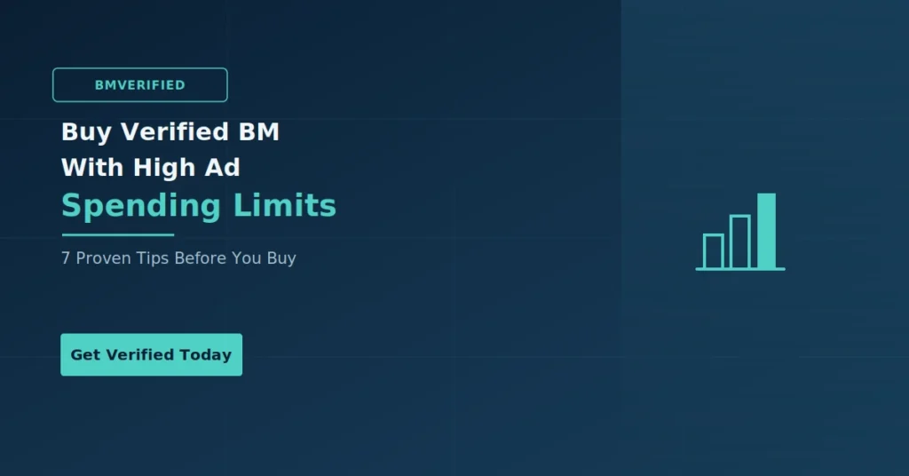 buy verified BM with high ad spending limits – BMVerified