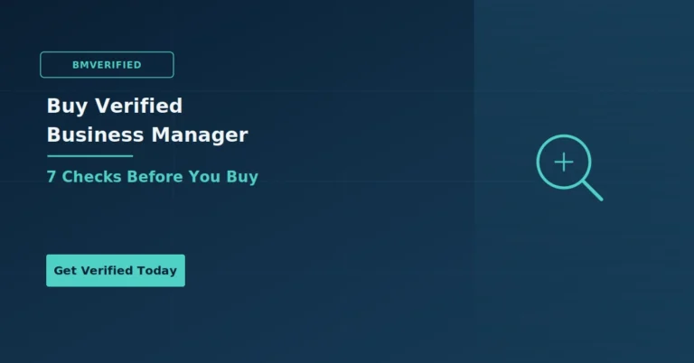 Buy Verified Business Manager: What Should You Check Before Buying?