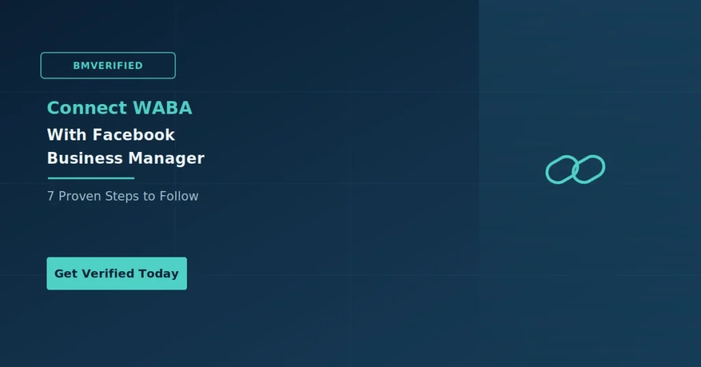 connect WABA with Facebook Business Manager – BMVerified