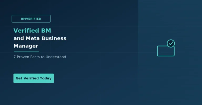 Verified BM and Meta Business Manager: Complete Comparison