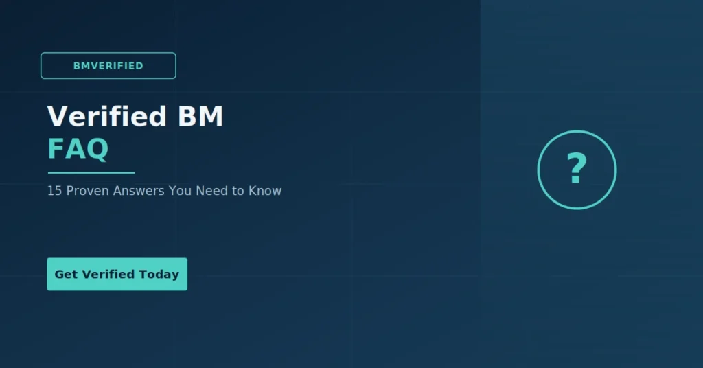 verified BM FAQ – BMVerified