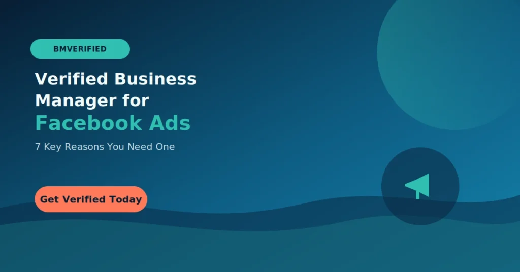 verified Business Manager for Facebook Ads – BMVerified