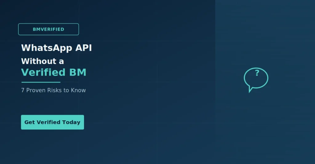 WhatsApp API without a verified BM – BMVerified